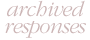 archived responses